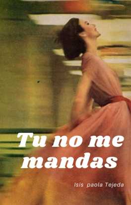 Tu no me mandas