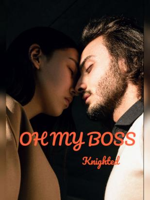 OH MY BOSS