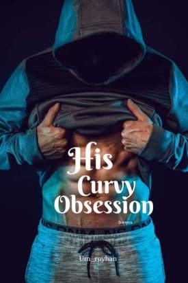 His Curvy Obsession (BWWM)