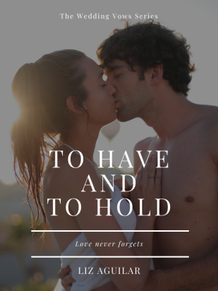 To Have and To Hold