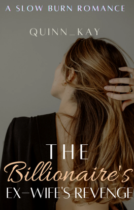 Read The Billionaire's Ex-Wife's Revenge Full Novel Online Chapter