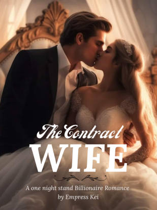 THE CONTRACT WIFE: A ONE NIGHT STAND BILLIONAIRE ROMANCE