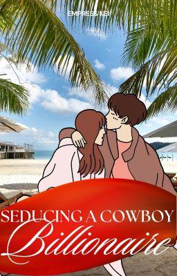 SEDUCING A COWBOY BILLIONAIRE