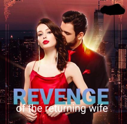Revenge Of The Returning Wife