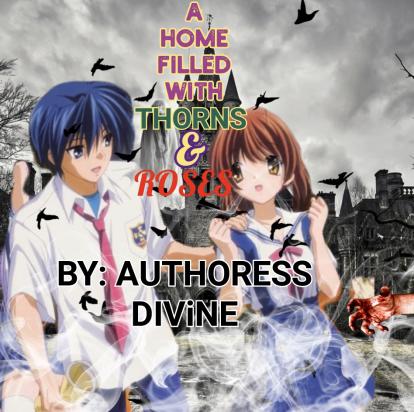 A Home Filled with Thorns And Roses