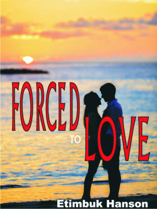 FORCED TO LOVE