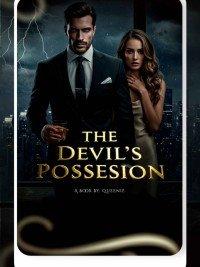 THE DEVIL'S POSSESSION