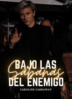 Bajo las sábanas del enemigo.
