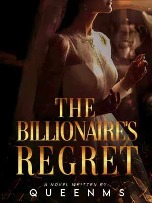 The Billionaire's Regret- Queenms