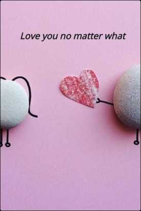 LOVE YOU NO MATTER WHAT