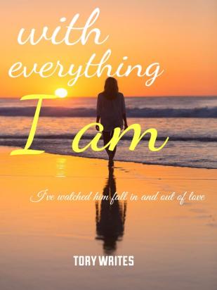 With everything I am