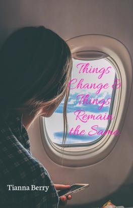 Things Change & Things Remain the Same