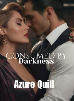 Consumed By Darkness