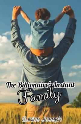 The Billionaire's Instant Family