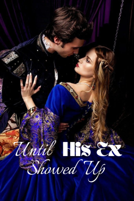 Until His Ex Showed Up