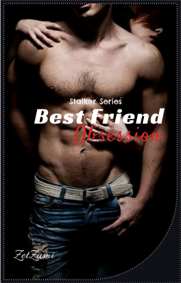 Best Friend Obsession