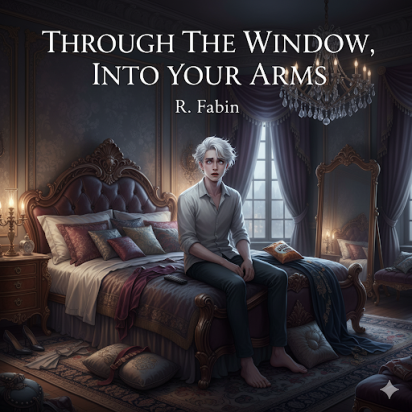 Through the Window, Into Your Arms