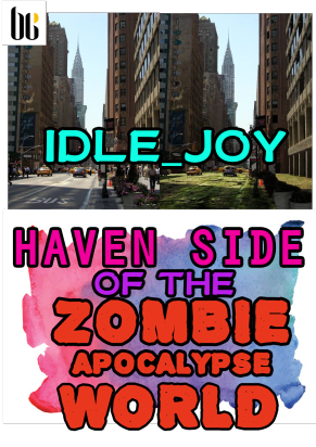 HAVEN SIDE OF ZOMBIE APOCALYPSE WORLD