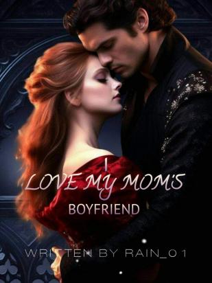 I love my mom's boyfriend
