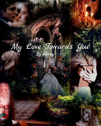 My love towards you