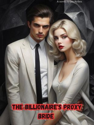The Billionaire's Proxy Bride