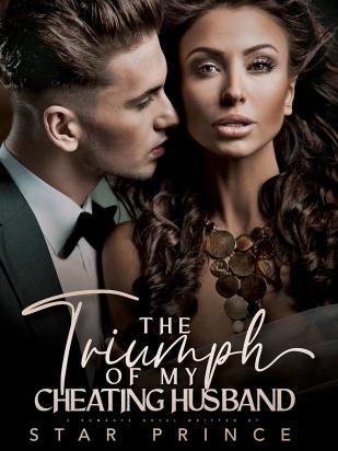 TRIUMPH OF MY CHEATING HUSBAND