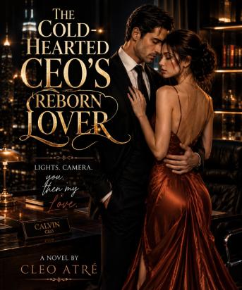 THE COLD-HEARTED CEO'S REBORN LOVER