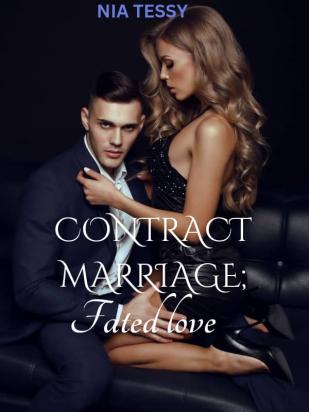Contract Marriage; Fated Love- Nia Tessy