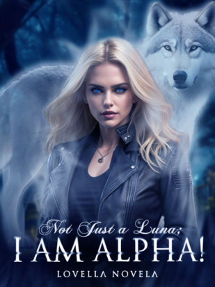 Not Just A Luna; I Am Alpha!