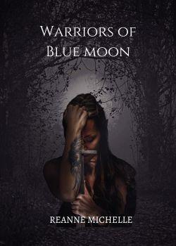 Warriors of Blue moon.