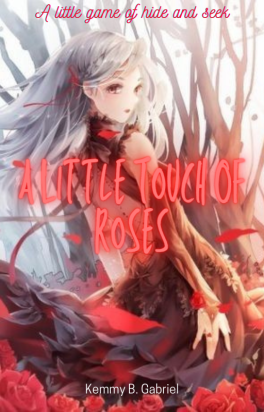 A Little Touch Of Roses