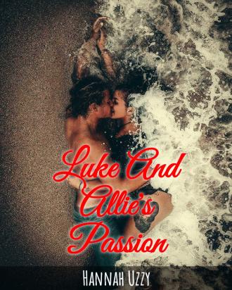 Luke And Allie's Passion
