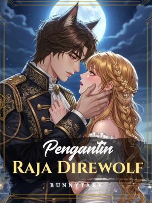 Pengantin Raja Direwolf