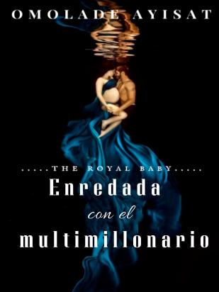Enredada con el multimillonario