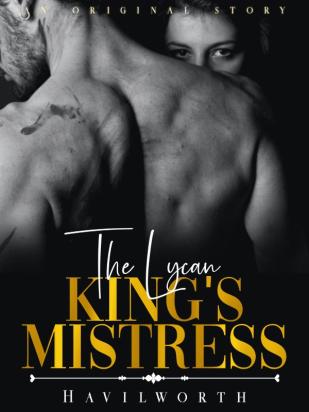 THE LYCAN KING’S MISTRESS