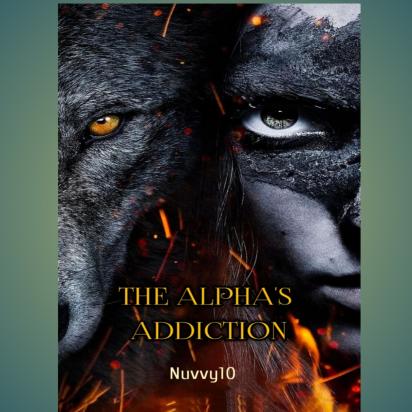 THE ALPHA'S ADDICTION
