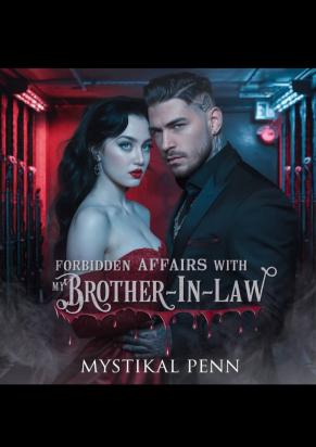 Forbidden Affairs With My Brother-in-law