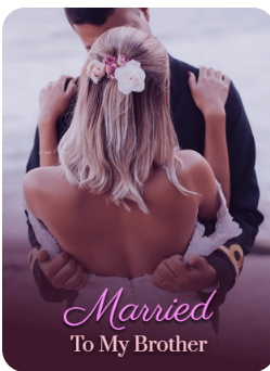 Married To My Brother
