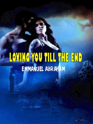 LOVING YOU TILL THE END