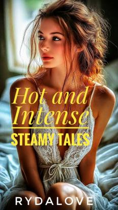 HoT and Intense Steamy Tales