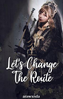 Let's Change The Route