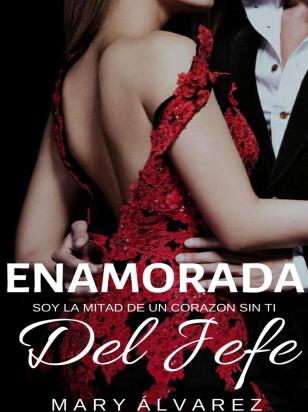 ENAMORADA DEL JEFE