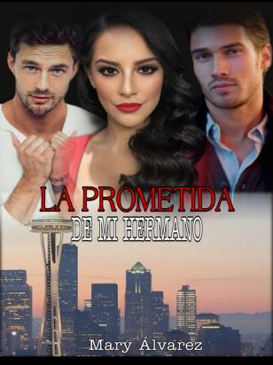 LA PROMETIDA DE MI HERMANO