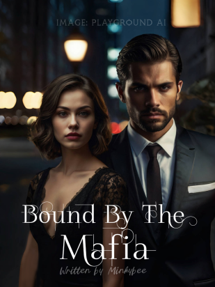 Bound By The Mafia