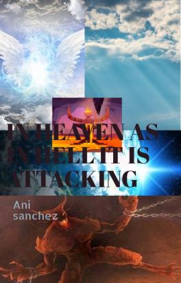 IN HEAVEN AS IN HELL IT IS ATTACKING