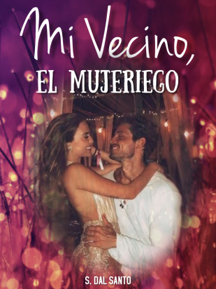 Mi Vecino, El Mujeriego