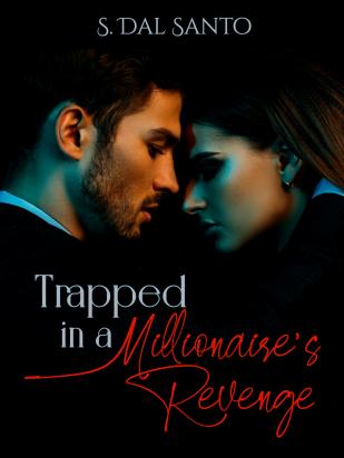 Trapped in a Millionaire’s Revenge