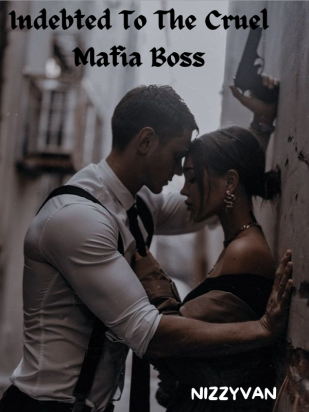 Indebted To The Cruel Mafia Boss