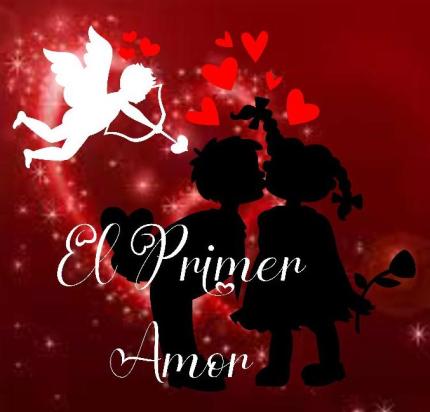 El Primer amor...