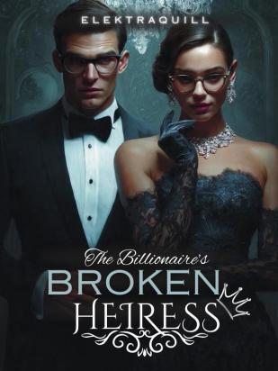 The Billionaires Broken Heiress